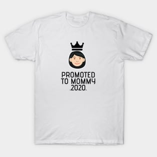 PROMOTED TO MOMMY 2020 T-Shirt